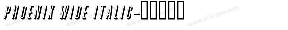 Phoenix Wide Italic字体转换